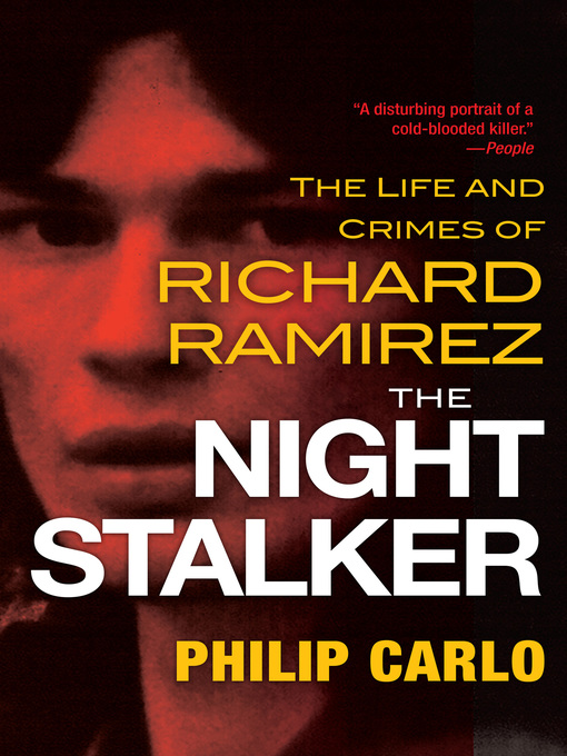 Title details for The Night Stalker by Philip Carlo - Available